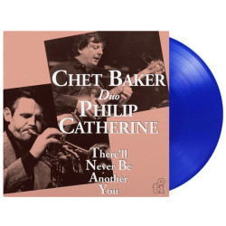 Chet Baker & Philip Catherine • There´Ll Never Be Another You