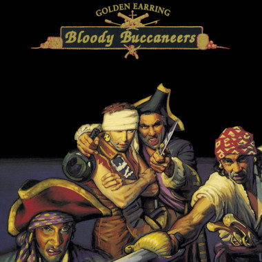 Golden Earring • Bloody Buccaneers