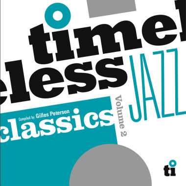 V/A • Timeless Jazz Classics Volume 2 (Compiled By Gilles Peterson)