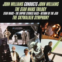 John Williams • John Williams Conducts John Williams - The Star Wars Trilogy