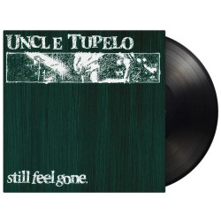 Uncle Tupelo • Still Feel Gone