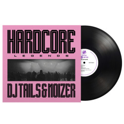 Dj Tails & Noizer • Hardcore Legends