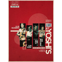 Allan Holdsworth,Alan Pasqua,Jimmy Haslip,Chad Wackerman • Live At Yoshi´S (Saturday 30-09-2006)