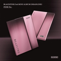 Blackpink • Deadline