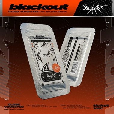 Close Your Eyes • Blackout