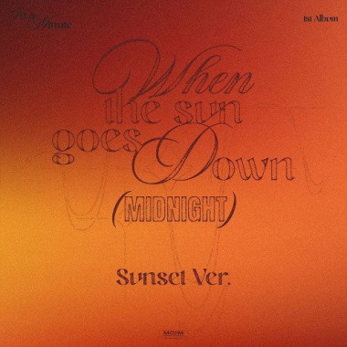 In A Minute • When The Sun Goes Down Midnight