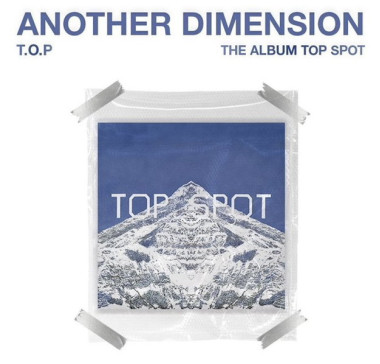 T.O.P • Top Spot – Another Dimension