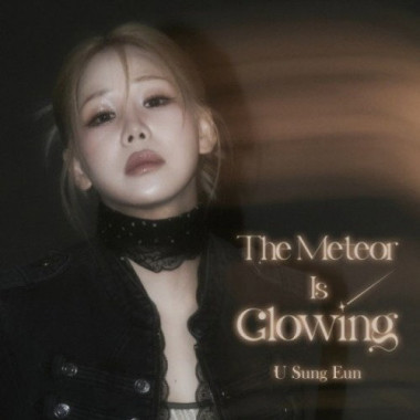 Sung Eun U • The Meteor Is Glowing