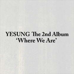 Yesung • Where We Are