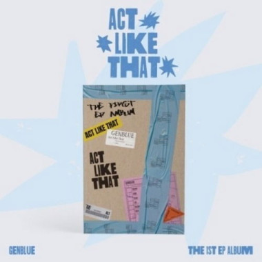 Genblue • Act Like That
