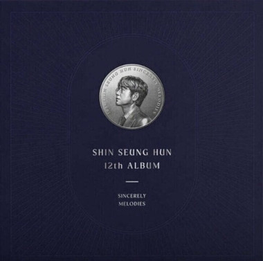 Shin, Seung Hun • Sincerely Melodies