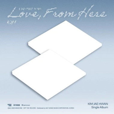 Kim Jae Hwan • Love, From Here