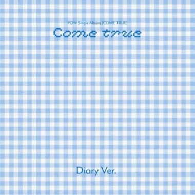 Pow • Come True