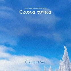 Pow • Come True