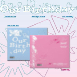 Ourbirthday • Our Birthday
