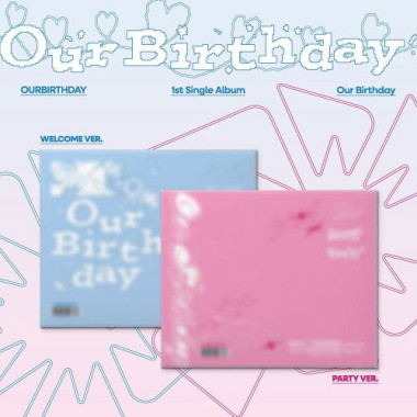 Ourbirthday • Our Birthday