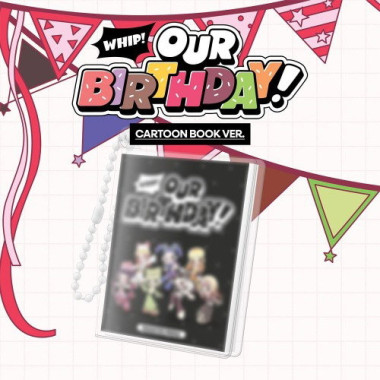 Ourbirthday • Our Birthday