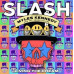 SLASH FEAT. KENNEDY, MYLES & THE CONSPIRATORS • LIVING THE DREAM