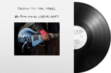 Young, Neil And The Chrome Hearts: • Talkin To The Trees / 140GR.