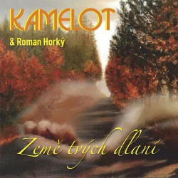 Kamelot & Roman Horky: • Zeme Tvych Dlani