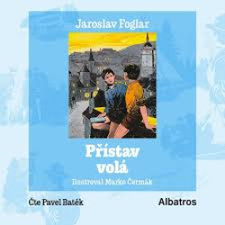 Jaroslav Foglar • Přístav Volá (Čte Batěk Pave) - Mp3-Cd