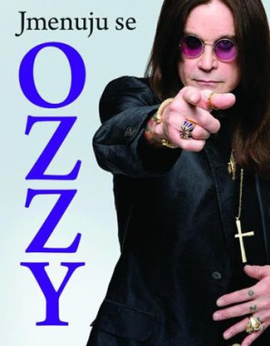 Ozzy Osbourne: • Jmenuju se Ozzy