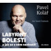 Fridrich Vasil / Kolář Pavel: • Labyrint bolesti (MP3-CD)