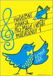 Dagmar Lisá: • Hudební nauka pro malé i větší muzikanty 1