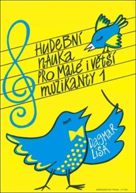 Dagmar Lisá: • Hudební nauka pro malé i větší muzikanty 1