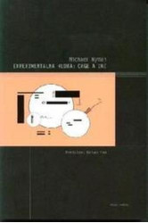 Michael Nyman: • Experimentálna hudba: Cage a iní