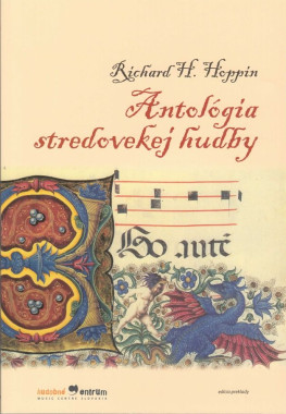 Richard H. Hoppin: • Antológia stredovekej hudby