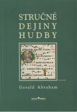 Gerald Abraham: • Stručné dejiny hudby