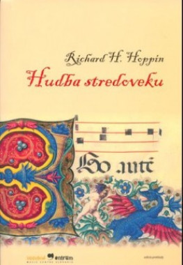 Richard H. Hoppin: • Hudba stredoveku (2. vydanie)
