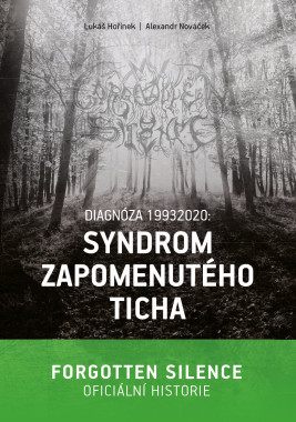 Lukáš Hořínek a Alexandr Nováček: • Diagnóza 19932020: Syndrom zapomenutého ticha