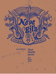 Jana Belišová: • Nové rómske piesne / Neve giľa / New Roma Songs