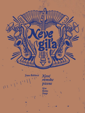 Jana Belišová: • Nové rómske piesne / Neve giľa / New Roma Songs