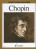 Ausgewahlte Werke: • Chopin
