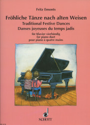 Fritz Emonts: • Frohliche Tänze nach alten Weisen/Traditional Festive Dances / fur Klavier vierhandig/dor piano duet