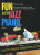 Mike Schoenmehl: • Fun with Jazz Piano 1 / easy jazz and pop pieces for piano