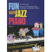 Mike Schoenmehl: • Fun with Jazz Piano 2 / easy jazz and pop pieces for piano