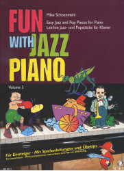 Mike Schoenmehl: • Fun with Jazz Piano 3 / easy jazz and pop pieces for piano