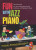 Mike Schoenmehl: • Fun with Jazz Piano 3 / easy jazz and pop pieces for piano