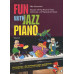 Mike Schoenmehl: • Fun with Jazz Piano 3 / easy jazz and pop pieces for piano