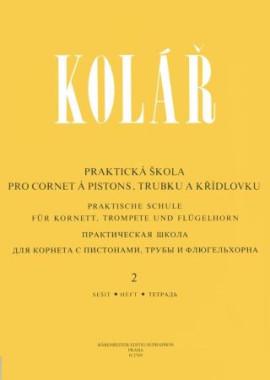 Jaroslav Kolář: • Praktická škola pro cornet a pistons, trubku a křídlovku 2
