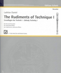 Ladislav Daniel: • The Rudiments of Technique I / Základy techniky I pro sopránovou zobcovou flétnu P1556