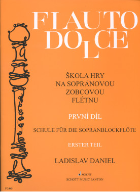 Ladislav Daniel: • Flauto Dolce I. / Škola hry na sopránovou zobcovou flétnu
