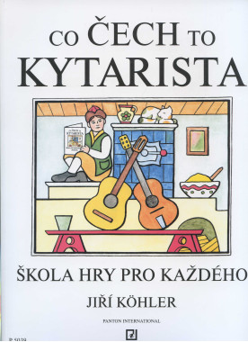 Jiří Kohler: • Co Čech to kytarista / škola hry pro každého