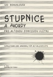 Ivo Bohuslávek: • Stupnice a akordy pro altovou zobcovou flétnu