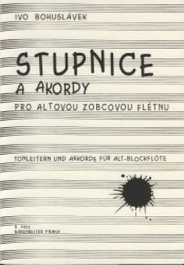 Ivo Bohuslávek: • Stupnice a akordy pro altovou zobcovou flétnu