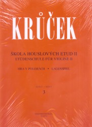 Václav Krůček: • Škola houslových etud II / Hra v polohách